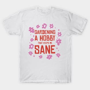 Gardening Botany Florist Planting Hobby Gardener T-Shirt